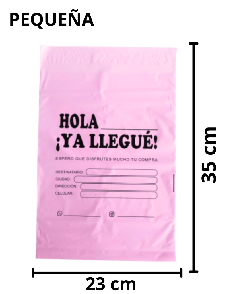 BOLSAS DE EMPAQUE CON ADHESIVO YA LLEGUÉ PEQUEÑA